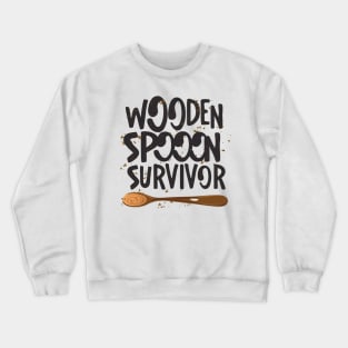 wooden spoon survivor Crewneck Sweatshirt